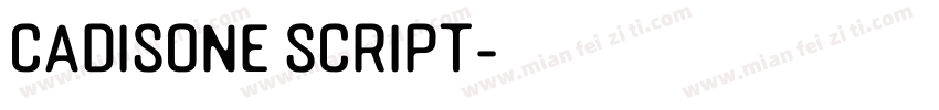 Cadisone Script字体转换